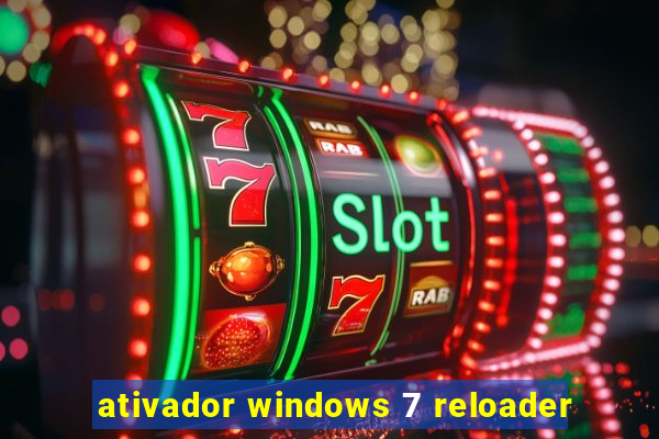 ativador windows 7 reloader